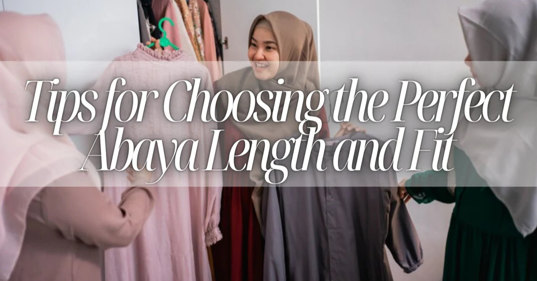 A Complete Guide to Choosing the Perfect Abaya