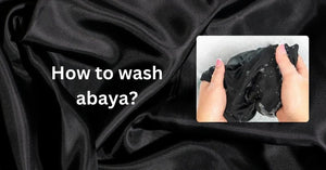 How to Care for Your Abayas and Keep Them Looking New